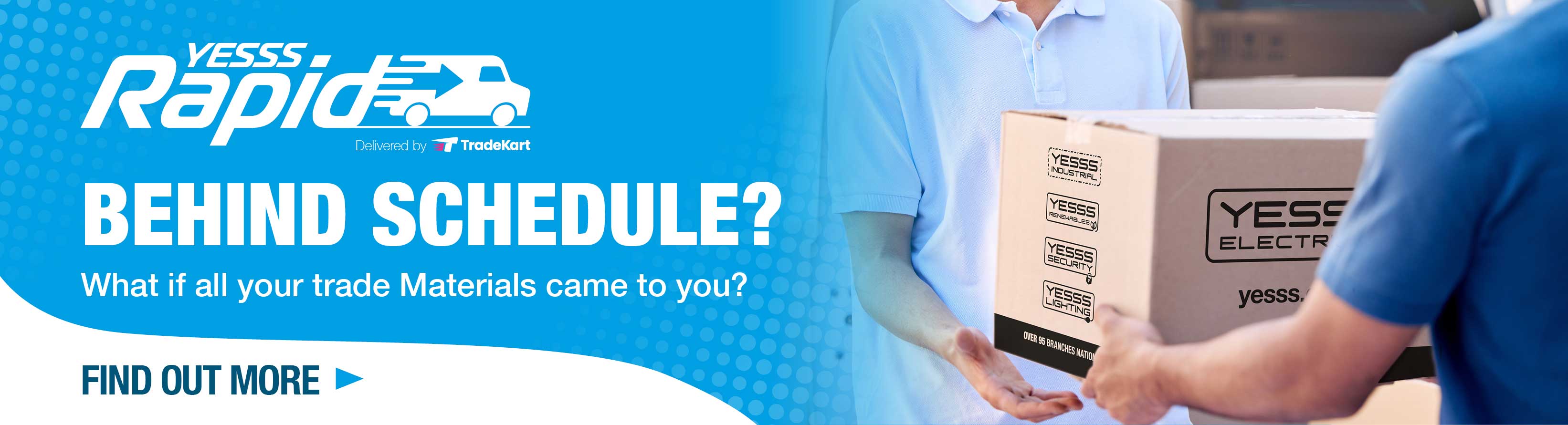 YESSS Rapid - get your goods delivered in as a little as 1 hour